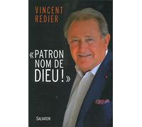 Patron, nom de Dieu !
