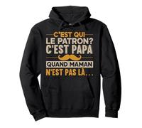 Patron Papa Quand Maman n'est Pas Là Humour Famille Sweat à Capuche