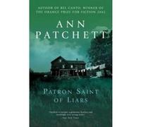 Patron Saint of Liars Patchett, Ann (Auteur)