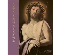 Patronage and Devotion A Focus on Seven Roman Baroque Paintings - Giovan Battista Fidanza - Paul Holberton - broché - Beau livre