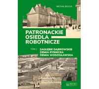 Patronage des cités ouvrières Volume 2 Micha³ Bulsa (Buch auf Polnisch)