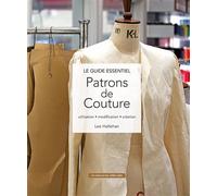 Patrons de couture Utilisation - modification - création - Lee Hollohan - Un Dimanche Apres-Midi - broché - Guide