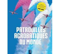 Patrouilles acrobatiques du monde - François Brévot - Eds Techniques Pour L'automobile Et L'industrie - relié - Beau livre