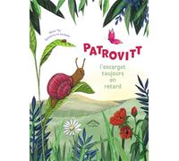 Patrovitt, l'escargot toujours en retard