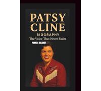 PATSY CLINE BIOGRAPHY: The Voice That Never Fades