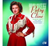 PATSY CLINE - IMAGINE THAT:THE LOST RECORDINGS (2CD-DIGIPAK) 2 CD NEUF