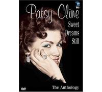Patsy Cline - Patsy Cline: Sweet Dreams Still - The Anthology [Digital Video Disc]