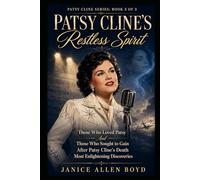 PATSY CLINE’S Restless Spirit: Those Who Loved Patsy And Those Who Sought to Gain After Patsy Cline’s Death