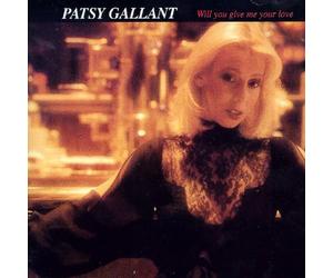 Patsy Gallant - Will You Give Me Your Love [Import]