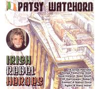 Patsy Watchorn - Irish Rebel Heroes [Import]