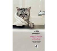 Patte de velours, oeil de lynx Maria Ernestam (Auteur), Esther Sermage (Traduction)