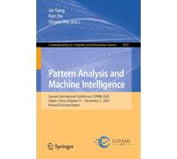 Pattern Analysis and Machine Intelligence: Second International Conference, ICPAMI 2025, Dalian, China, October 31 - November 2, 2025, Revised Selected Papers