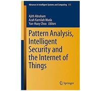 Pattern Analysis, Intelligent Security And The Internet Of Things