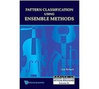 Pattern Classification Using Ensemble Methods, Series in Machine Perception and Artificial Intelligence Lior Rokach (Auteur)