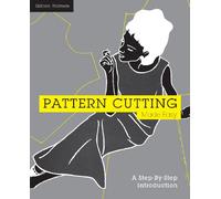 Pattern Cutting Made Easy: A step-by-step introduction to dressmaking