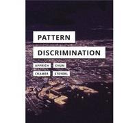Pattern Discrimination by Hito Steyerl Clemens Apprich, Wendy Hui Kyong Chun, Hito Steyerl, Florian Cramer (Auteur)
