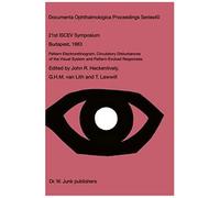 Pattern Electroretinogram, Circulatory Disturbances Of The Visual Systems And Pattern Evoked Responses