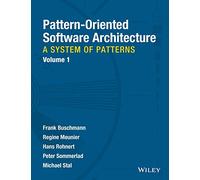 Pattern-Oriented Software Architecture, Volume 1: A System of Patterns
