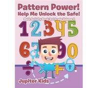 Pattern Power Help Me Unlock the Safe Math Activity Book 3rd Grade Volume II - Jupiter Kids - Speedy Publishing LLC - Livre en Anglais Jupiter KidsJupiter Kids (Auteur)