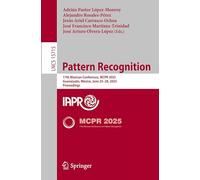 Pattern Recognition: 17th Mexican Conference, MCPR 2025, Guanajuato, Mexico, June 25-28, 2025, Proceedings