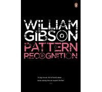 Pattern Recognition: A gripping spy thriller from the bestselling author of Neuromancer