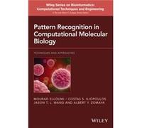 Pattern Recognition in Computational Molecular Biology by Albert Y. University of Western Australia Zomaya Mourad Elloumi, Costas Iliopoulos, Jason T L Wang, Albert Y Zomaya (Auteur)