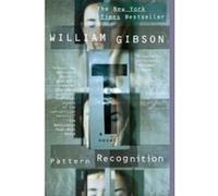 Pattern Recognition William Gibson (Auteur)