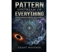 Pattern Upstream of Everything: Have You Strapped On The Forma Animae Organon?