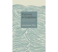 Patterns in Emptiness: Understanding Dependent Origination in Buddhism