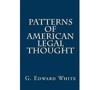 Patterns Of American Legal Thought