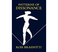 Patterns of Dissonance: A Study of Women and Contemporary Philosophy