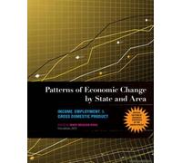 Patterns Of Economic Change By State And Area: Income, Employment, & Gross Domestic Product