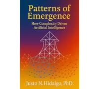 Patterns of Emergence: How Complexity Drives Artificial Intelligence