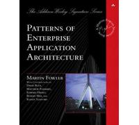 Patterns of Enterprise Application Architecture (Addison-Wesley Signature