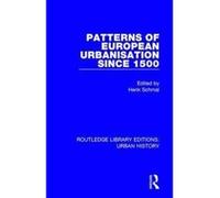 Patterns of European Urbanisation Since 1500: Volume 4 (Routledge Library Editions: Urban History) - [Version Originale] Inconnu (Auteur)