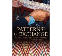 Patterns of Exchange: Navajo Weavers and Traders