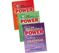 Patterns of Power: Inviting Adolescent Writers into the Conventions of Language; Grades 1-5 / Grades 6-8