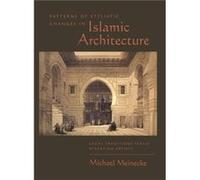 Patterns of Stylistic Changes in Islamic Architecture by Michael Meinecke Michael Meinecke (Auteur)