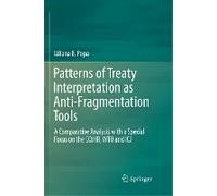 Patterns Of Treaty Interpretation As Anti-Fragmentation Tools