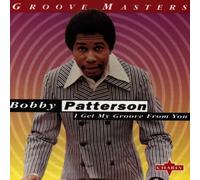 Patterson,Bobby - I Get My Groove from You [Import]