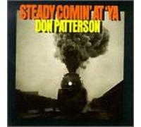 Patterson, Don - Steady Comin at Ya