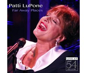 Patti LuPone Far Away Places: Live at 54 Below (CD)