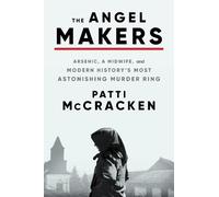 Patti McCracken The Angel Makers (Relié)