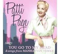 Patti Page - Sings 'You Go to My Head' & Songs from 'Manhattan Tower' [Import]