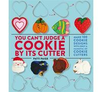 Patti Paige You Can't Judge a Cookie by its Cutter (Relié)
