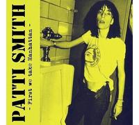 Patti Smith - First We Take Manhattan