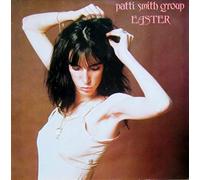 Patti Smith Group - Easter (1978) [Import]