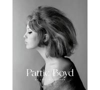 Pattie Boyd My Life in Pictures /anglais