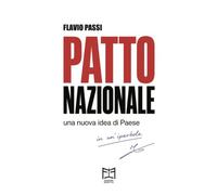 Patto nazionale. Una nuova idea di Paese