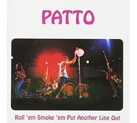 Patto - Roll'm Smoke'm Put Another Line Out [Import]